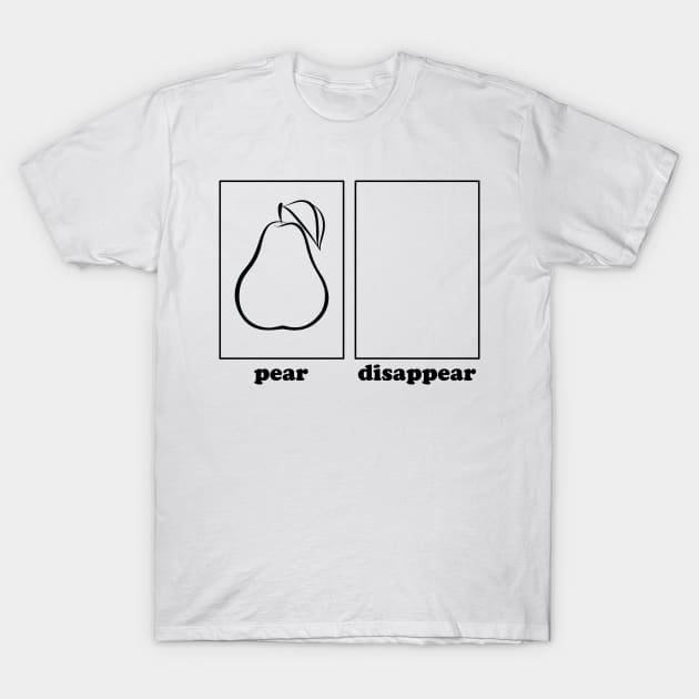 DisapPEAR T-Shirt by b34poison